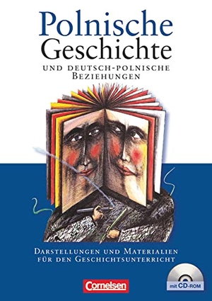 Kneip, Matthias / Manfred Mack-Bald. Polnische Geschichte und deutsch-polnische Beziehungen. Cornelsen Verlag GmbH, 2007.