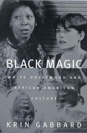 Gabbard, Krin. Black Magic - White Hollywood and African American Culture. Rutgers University Press, 2004.