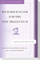 Richard Wagner for the New Millennium