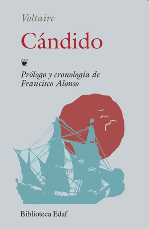 Voltaire. Cándido o El optimismo. Editorial Edaf, S.L., 1994.