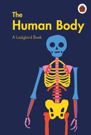 Jenner, Elizabeth. A Ladybird Book: The Human Body. Penguin Random House Children's UK, 2021.