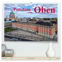 Potsdam von Oben (hochwertiger Premium Wandkalender 2025 DIN A2 quer), Kunstdruck in Hochglanz