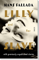 Lilly and Her Slave