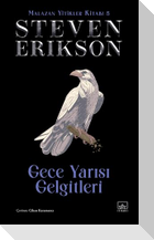 Gece Yarisi Gelgitleri - Malazan Yitikler Kitabi 5 Ciltli