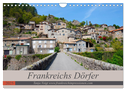 Frankreichs Dörfer (Wandkalender 2025 DIN A4 quer), CALVENDO Monatskalender