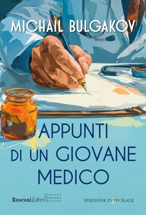 Bulgakov, Michail. Appunti di un giovane medico. Rusconi Libri, 2026.