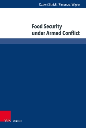 Kuzior, Aleksandra / Sitnicki, Maksym W. et al. Food Security under Armed Conflict - Global Knowledge Landscape and Public Attention to Social, Economic, and Humanitarian Dimensions. V & R Unipress GmbH, 2026.