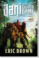 Jani and the Greater Game