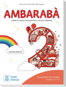 Ambarabà 2 - seconda edizione. Übungsheft Module 1, 2, 3
