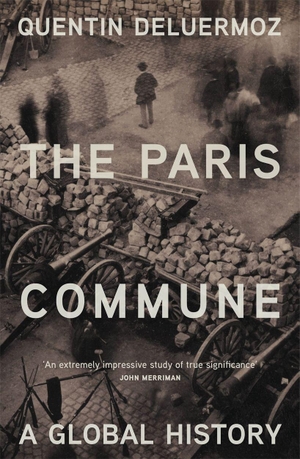 Deluermoz, Quentin. The Paris Commune - A Global History. Verso Books, 2026.