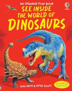 Frith, Alex. See Inside the World of Dinosaurs. Usborne Books, 2025.