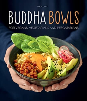 Dusy, Tanja. Buddha Bowls. Grub Street, 2021.