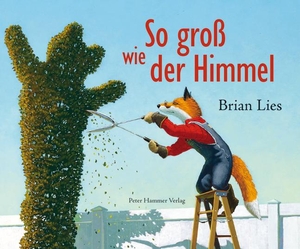 Lies, Brian. So groß wie der Himmel. Peter Hammer Verlag GmbH, 2022.