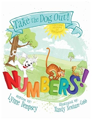 Dempsey, Lynne. Numbers! - Take the Dog Out. Lynne Dempsey, 2014.