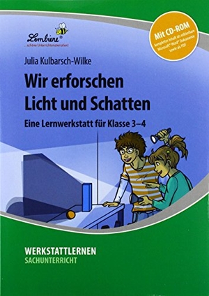 Kulbarsch-Wilke, Julia. Wir erforschen Licht und Schatten - (3. und 4. Klasse). Lernbiene Verlag i.d. AAP, 2018.