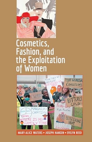 Reed, Evelyn / Hansen, Joseph et al. Cosmetics, Fashion, and the Exploitation of Women. Pathfinder, 2024.