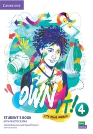 Lewis, Samantha / Daniel Vincent. Own It! Level 4 Student's Book with Digital Pack. Cambridge University Press, 2019.