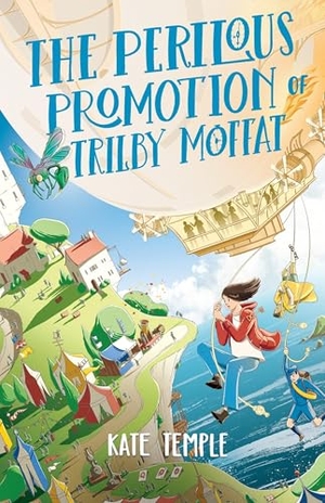 Temple, Kate. The Perilous Promotion of Trilby Moffat: Trilby Moffat: Book 2. Hachette Australia, 2025.