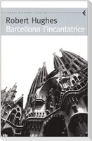 Barcellona l'incantatrice
