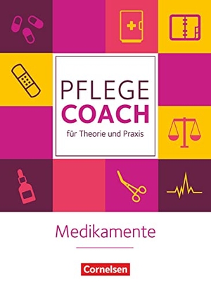 Folz, Kathrin / Klapper, Antje et al. In guten Händen - Medikamente - Pflege-Coach für Theorie und Praxis. Fachbuch. Cornelsen Verlag GmbH, 2016.