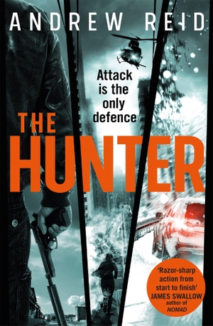 Reid, Andrew. The Hunter - the gripping thriller that should 'should give Lee Child a few sleepless nights'. Headline Publishing Group, 2019.