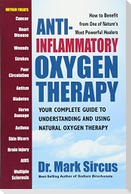 Anti-Inflammatory Oxygen Therapy: Your Complete Guide to Understanding and Using Natural Oxygen Therapy