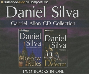 Silva, Daniel. Gabriel Allon Collection: Moscow Rules, the Defector. BRILLIANCE CORP, 2015.