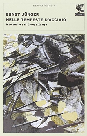 Jünger, Ernst. Nelle tempeste d'acciaio. Guanda, 2000.