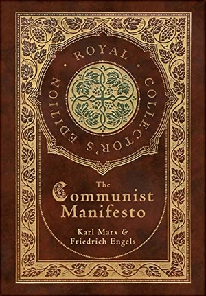 Marx, Karl / Friedrich Engels. The Communist Manifesto (Royal Collector's Edition) (Case Laminate Hardcover with Jacket). Engage Books, 2021.