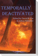 Temporally Deactivated