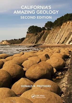Prothero, Donald R.. California's Amazing Geology. Taylor & Francis Ltd, 2024.