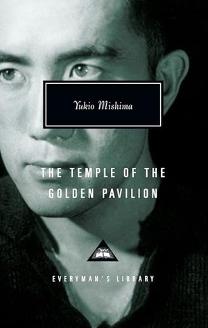 Mishima, Yukio. The Temple of the Golden Pavilion - Introduction by Donald Keene. Knopf Doubleday Publishing Group, 1995.