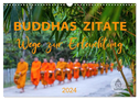 Buddhas Zitate Wege zur Erleuchtung (Wandkalender 2024 DIN A3 quer), CALVENDO Monatskalender