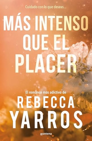 Yarros, Rebecca. Màs Intenso Que El Placer / Beyond What Is Given (Flight & Glory Book 3). Prh Grupo Editorial, 2026.