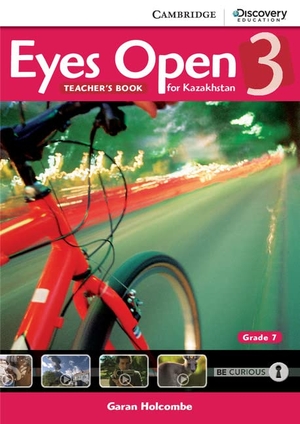 Holcombe, Garan. Eyes Open Level 3 Teacher's Book Grade 7 Kazakhstan Edition. Cambridge University Press, 2026.