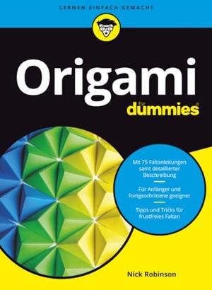 Robinson, Nick N.. Origami für Dummies. Wiley-VCH GmbH, 2023.