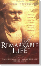 A Remarkable Life