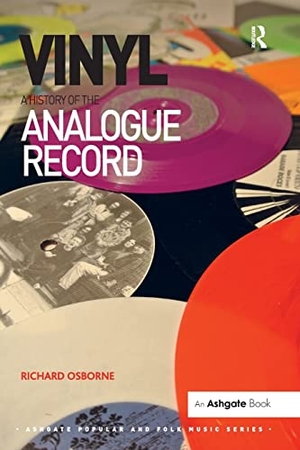 Osborne, Richard. Vinyl: A History of the Analogue Record. Taylor & Francis Ltd, 2014.