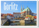 Görlitz - Die Perle Niederschlesiens (Tischkalender 2024 DIN A5 quer), CALVENDO Monatskalender