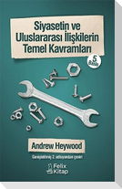 Siyasetin ve Uluslararasi Iliskilerin Temel Kavramlari
