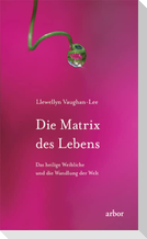 Die Matrix des Lebens