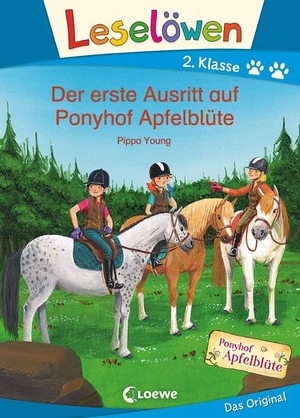 Young, Pippa. Leselöwen 2. Klasse - Der erste Ausritt auf Ponyhof Apfelblüte - Erstlesebuch, Pferdebuch für Kinder ab 7 Jahre. Loewe Verlag GmbH, 2021.