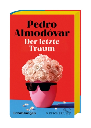 Almodóvar, Pedro. Der letzte Traum - Zwölf Erzählungen. FISCHER, S., 2024.