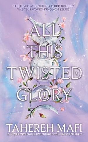 Mafi, Tahereh. All this Twisted Glory. Harper Collins Publ. UK, 2024.