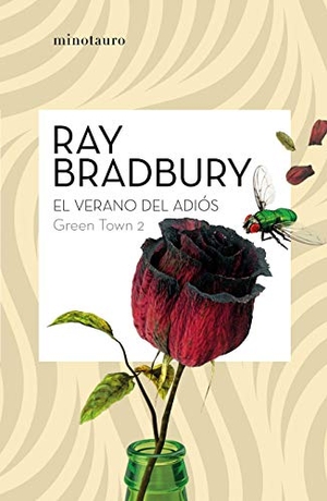 Bradbury, Ray. Green Town 2 : el verano del adiós. Minotauro, 2020.