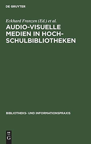 Franzen, Eckhard / Universitätsbibliothek Bochu et al (Hrsg.). Audio-visuelle Medien in Hochschulbibliotheken - Seminar in der Universitätsbibliothek Bochum vom 6. bis 8. März 1972. De Gruyter, 1972.