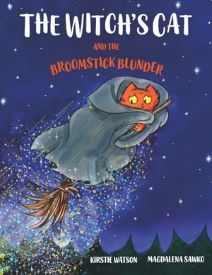 Watson, Kirstie. The Witch's Cat and The Broomstick Blunder. Telltale Tots, 2021.