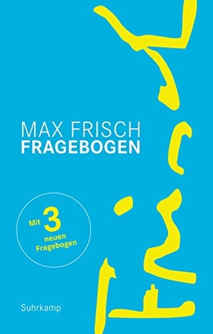 Frisch, Max. Fragebogen - Erweiterte Ausgabe. Suhrkamp Verlag AG, 2019.