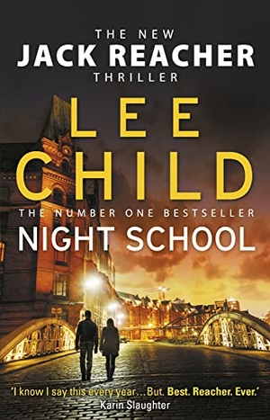 Child, Lee. Night School. Transworld Publ. Ltd UK, 2017.