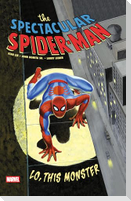Spectacular Spider-Man: Lo, This Monster Treasury Edition